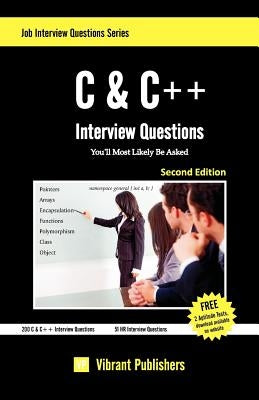 C & C++ Interview Questions You'll Most Likely Be Asked by Vibrant Publishers