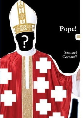 Pope! by Cornruff, Samuel