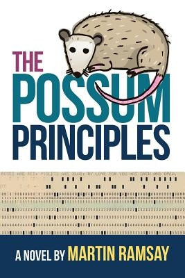 The Possum Principles by Ramsay, Martin