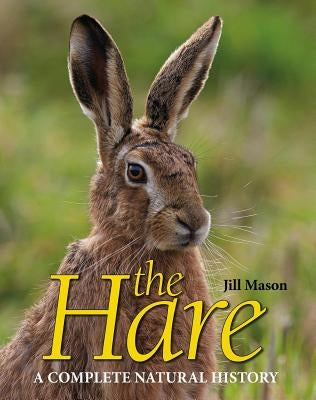 The Hare by Mason, Jill