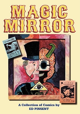Magic Mirror: A Compendium of Comics 1983-1998 by Pinsent, Ed