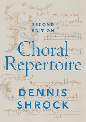 Choral Repertoire by Shrock, Dennis