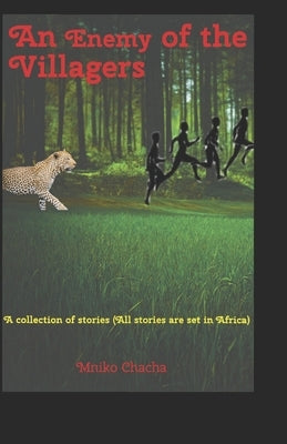 An Enemy of the Villagers by Chacha, Mniko