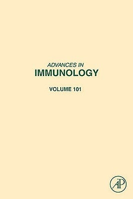 Advances in Immunology: Volume 101 by Alt, Frederick W.