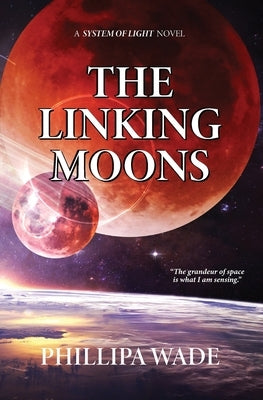 The Linking Moons by Wade, Phillipa
