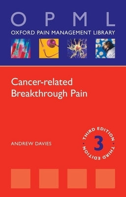 Cancer-Related Breakthrough Pain by Davies, Andrew
