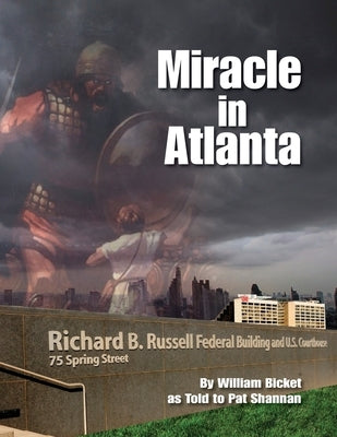 Miracle in Atlanta by Bicket, William D.
