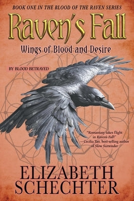 Raven's Fall: Book One of The Blood of the Raven Series by Schechter, Elizabeth