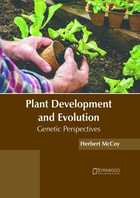 Plant Development and Evolution: Genetic Perspectives by McCoy, Herbert