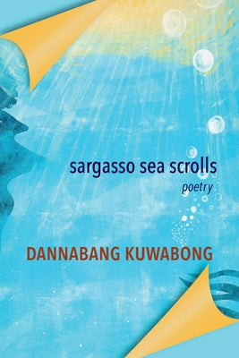 Sargasso Sea Scrolls by Kuwabong, Dannabang