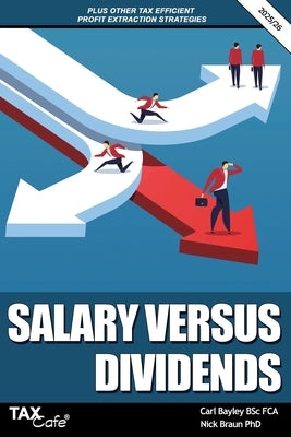Salary versus Dividends & Other Tax Efficient Profit Extraction Strategies 2025/26 by Bayley, Carl