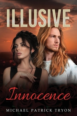 Illusive Innocence by Tryon, Michael Patrick