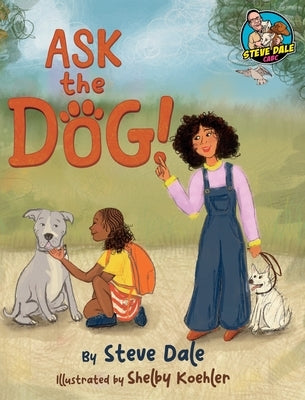 Ask The Dog by Dale, Steve