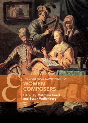 The Cambridge Companion to Women Composers by Head, Matthew
