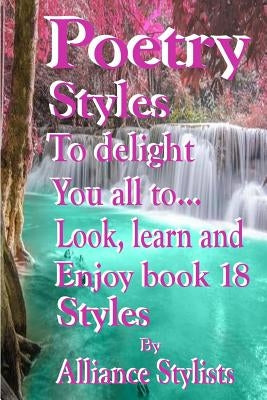 Poetry Styles Book 18 by Stylists, Alliance