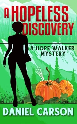 A Hopeless Discovery by Carson, Daniel
