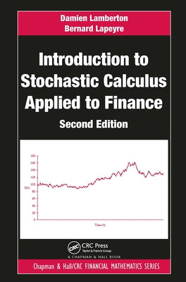 Introduction to Stochastic Calculus Applied to Finance by Lamberton, Damien
