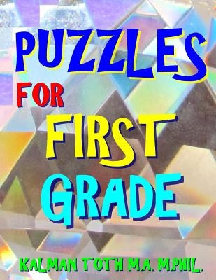 Puzzles for First Grade: 60 Large Print Word Search Puzzles by Toth M. a. M. Phil, Kalman