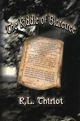 The Riddle of Blaretree by Thiriot, Robert L.