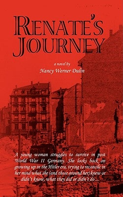 Renate's Journey by Dulin, Nancy Werner