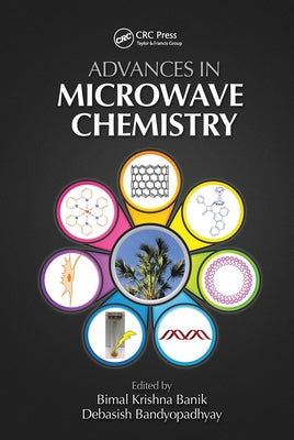 Advances in Microwave Chemistry by Banik, Bimal K.