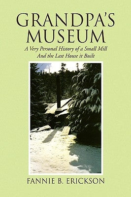 Grandpa's Museum by Erickson, Fannie B.