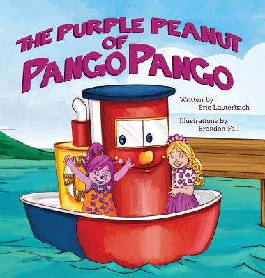 The Purple Peanut of Pango Pango by Lauterbach, Eric