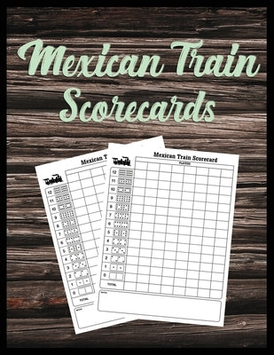 Mexican Train Scorecards: Scorecard Book Scorepad for Dominoes Tally Cards, Chicken Foot 8.5" x 11", 118 Pages by Creative, Quick