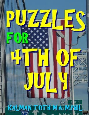 Puzzles for 4th of July: 133 Large Print Themed Word Search Puzzles by Toth M. a. M. Phil, Kalman