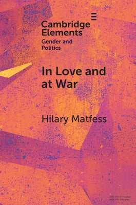 In Love and at War by Matfess, Hilary