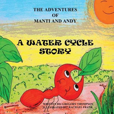 A Water Cycle Story by Thompson, Gregory S.