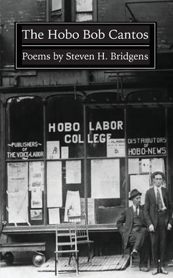 The Hobo Bob Cantos by Bridgens, Steven