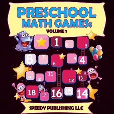 Preschool Math Games: Volume 1 by Speedy Publishing LLC