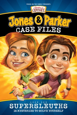 Jones & Parker Case Files: 16 Mysteries to Solve Yourself by Maselli, Christopher P. N.