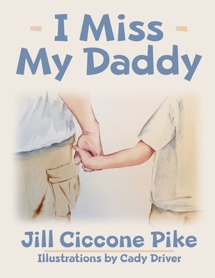 I Miss My Daddy by Driver, Cady