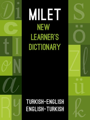 Milet New Learner's Dictionary: Turkish-English & English-Turkish by Milet Publishing