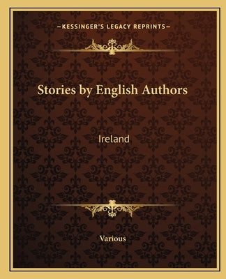 Stories by English Authors: Ireland by Various
