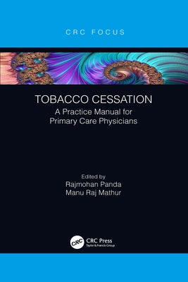 Tobacco Cessation: A Practice Manual for Primary Care Physicians by Panda, Rajmohan