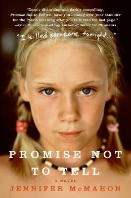 Promise Not to Tell by McMahon, Jennifer