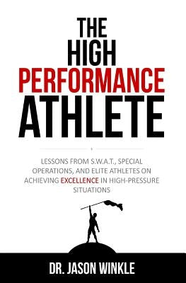 The High-Performance Athlete by Winkle, Jason