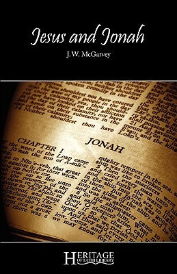 Jesus and Jonah by McGarvey, J. W.