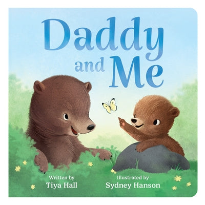 Daddy and Me by Hall, Tiya