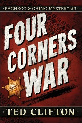 Four Corners War by Clifton, Ted