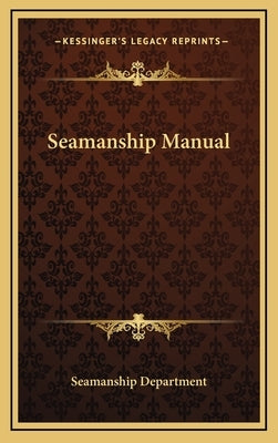 Seamanship Manual by Seamanship Department