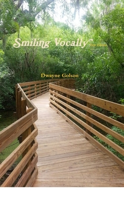 Smiling Vocally (Hardcover) by Golson, Dwayne