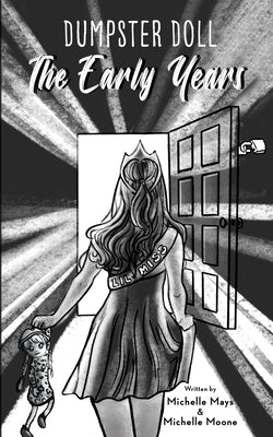 Dumpster Doll: The Early Years by Mays, Michelle