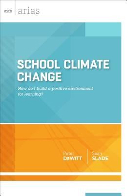 School Climate Change (ASCD Arias) by DeWitt, Peter