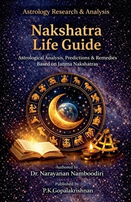 Nakshatra Life Guide by Namboodiri, Arayanan