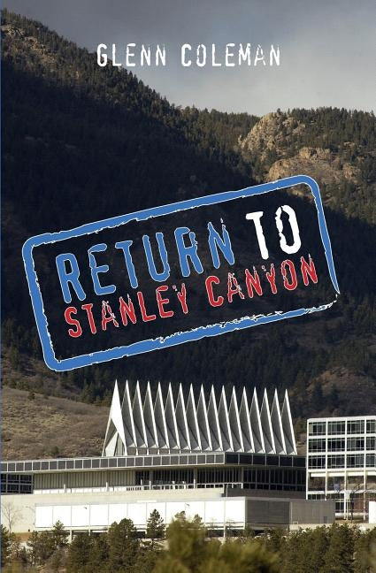 Return to Stanley Canyon by Scott, Craig
