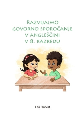 Razvijajmo govorno sporočanje v anglesčini v 8. razredu by Sil, Avijit